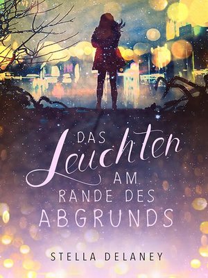 cover image of Das Leuchten am Rande des Abgrunds